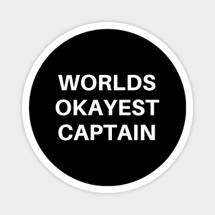 World okayest captain Magnet